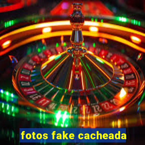 fotos fake cacheada